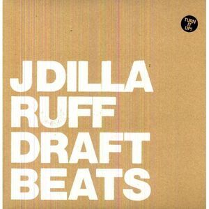 J Dilla - Ruff Draft (Instrumental)  LP LP